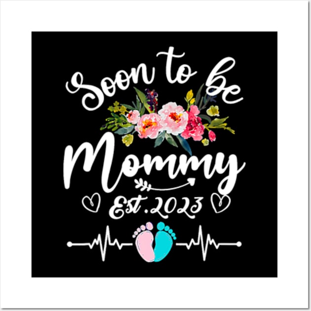 Soon To Be Mommy Est 2023 Wall Art by cloutmantahnee